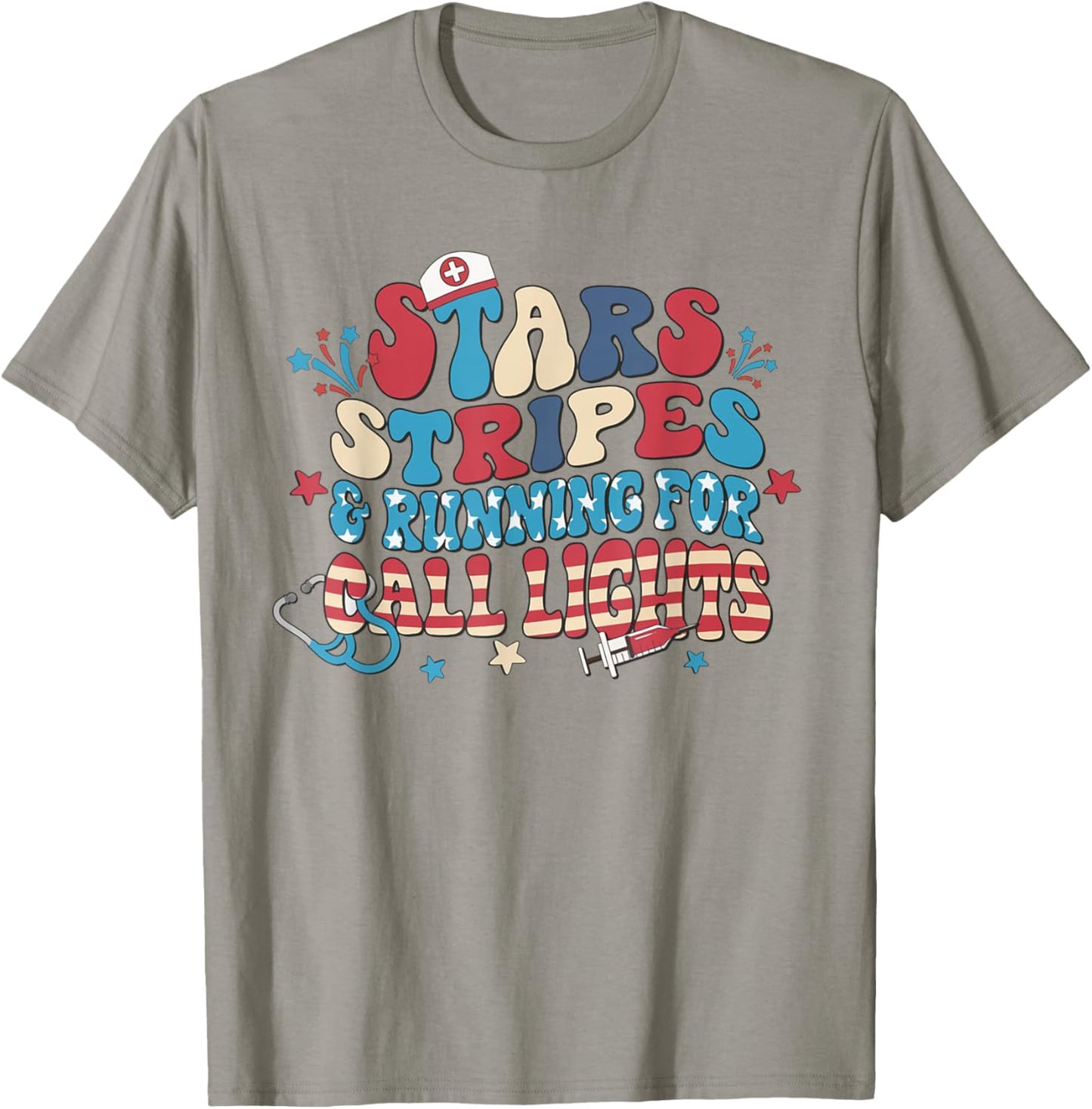 Stars Stripes And Running For Call Lights 4th July ER Nurse T-Shirt - T-Shirt | Sand
