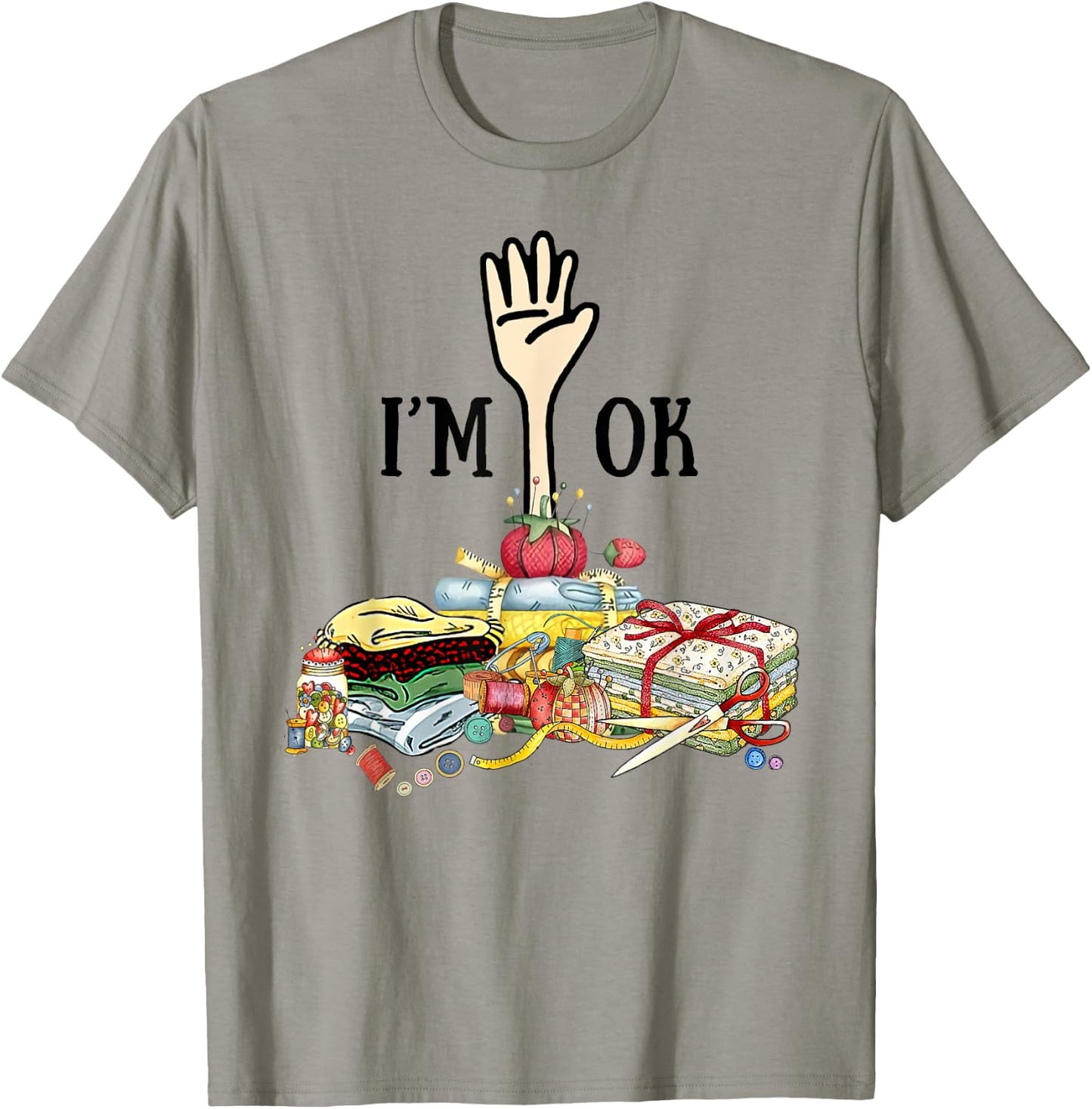 Sewing - I'm Ok T-Shirt - T-Shirt | Sand