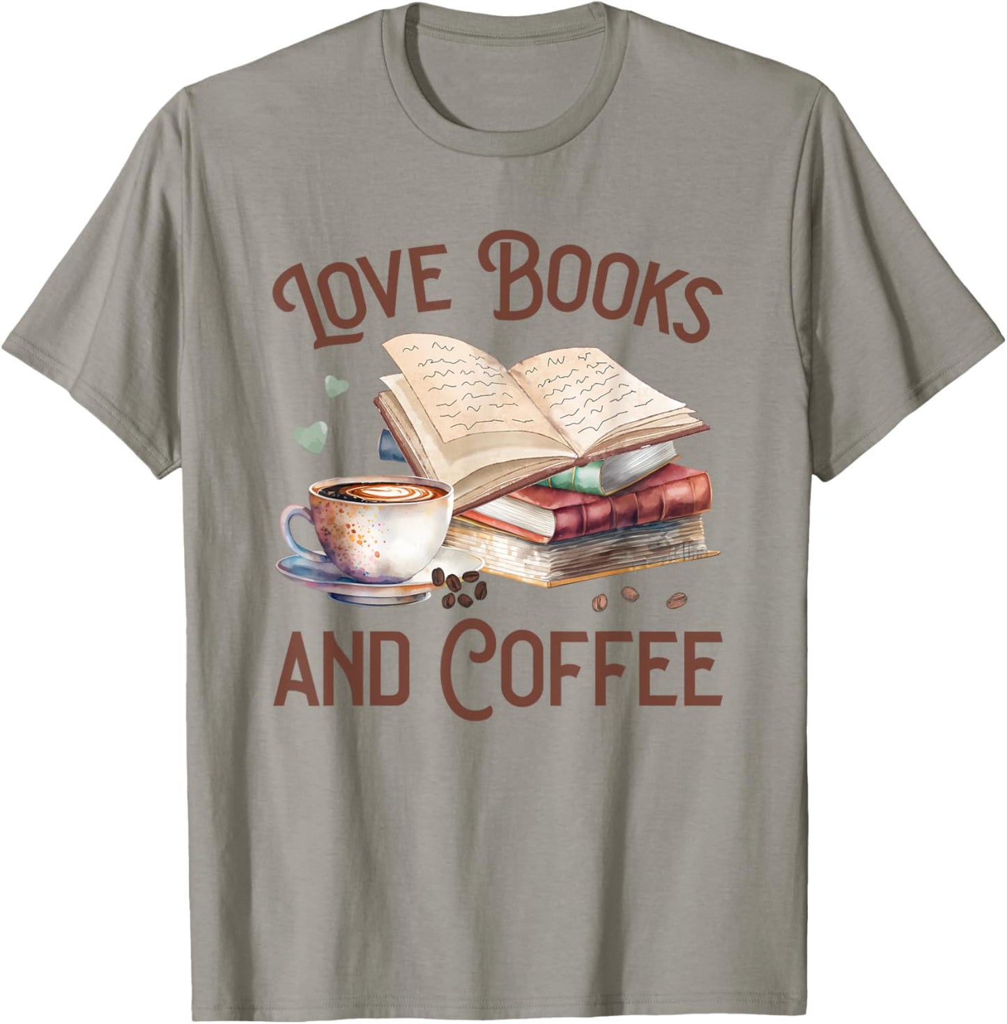 Love Books and Coffee Books Reading Coffee Drinking T-Shirt - T-Shirt | Sand