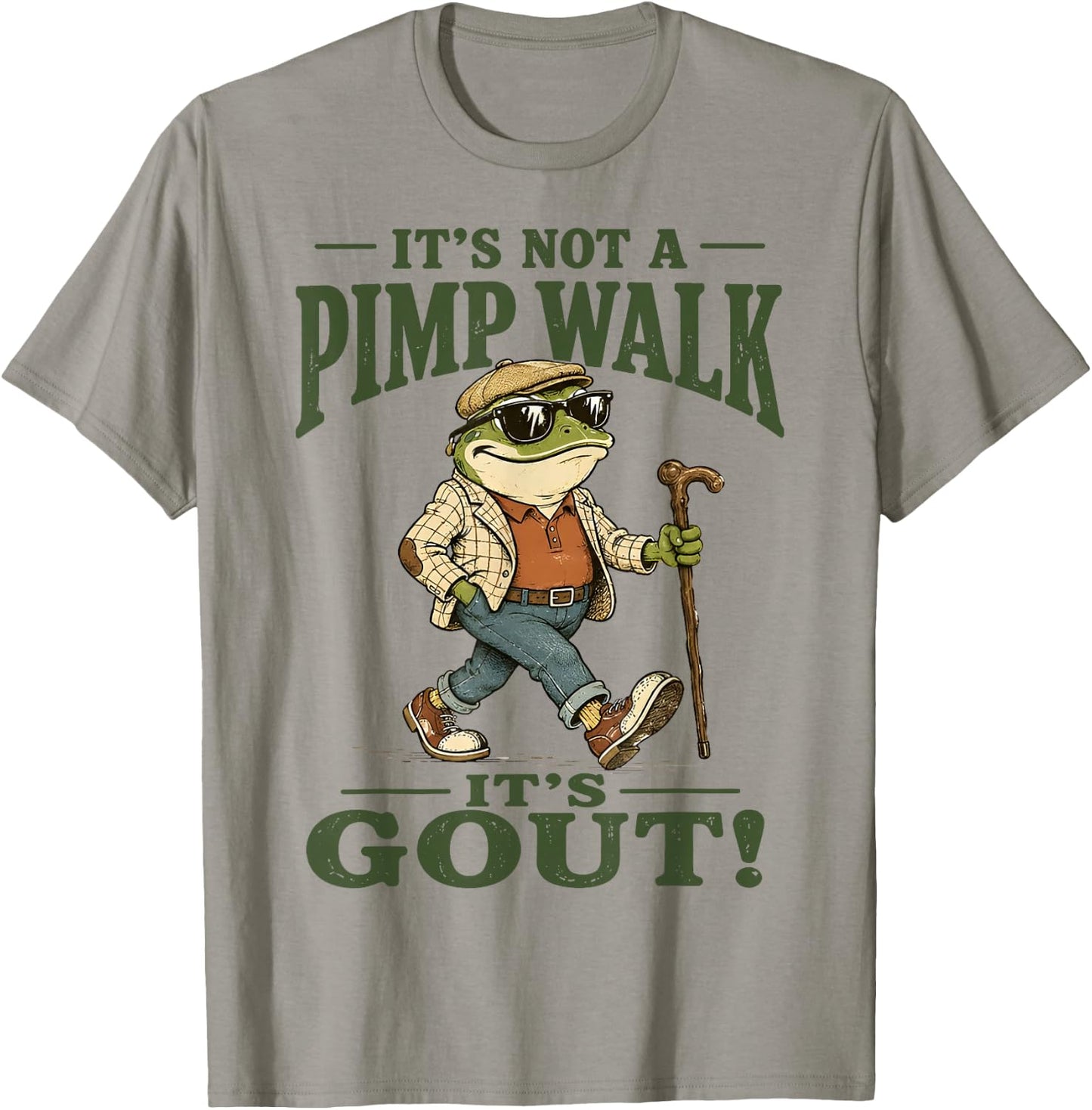 It's Not A Pimp Walk It's Gout Funny Frog T-Shirt - T-Shirt | Sand