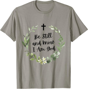 Be Still & Know That I Am God Psalm Christian Bible Verse T-Shirt - T-Shirt | Sand