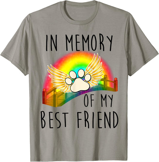 In memory of my best friend pet loss dog cat rainbow quote Men Women T-Shirt - T-Shirt | Sand