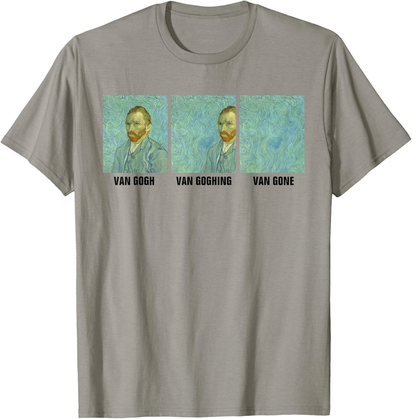 Van Gogh Van Goghing Van Gone Self Portrait Funny Art Meme T-Shirt - T-Shirt | Sand