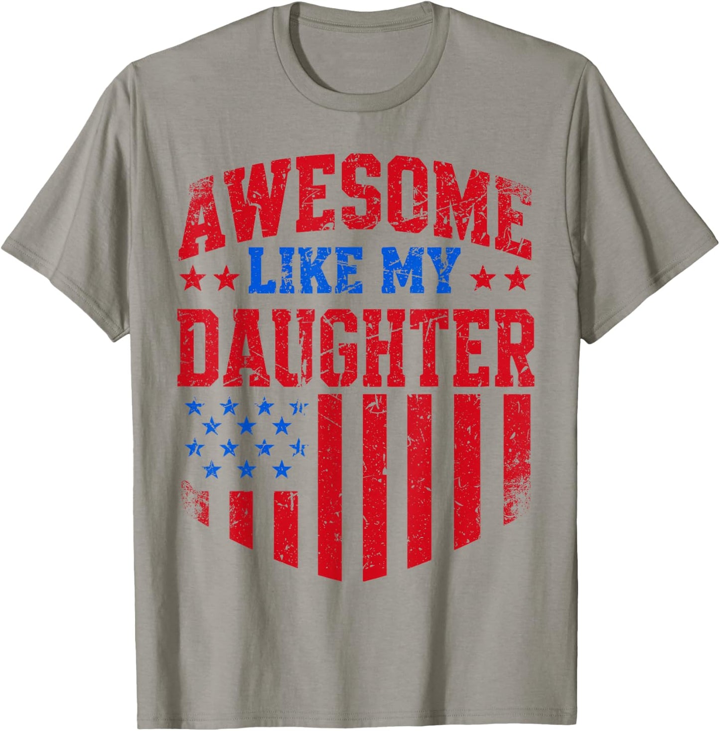 Awesome Like My Daughter Funny Men Dad Father's Day T-Shirt - T-Shirt | Sand
