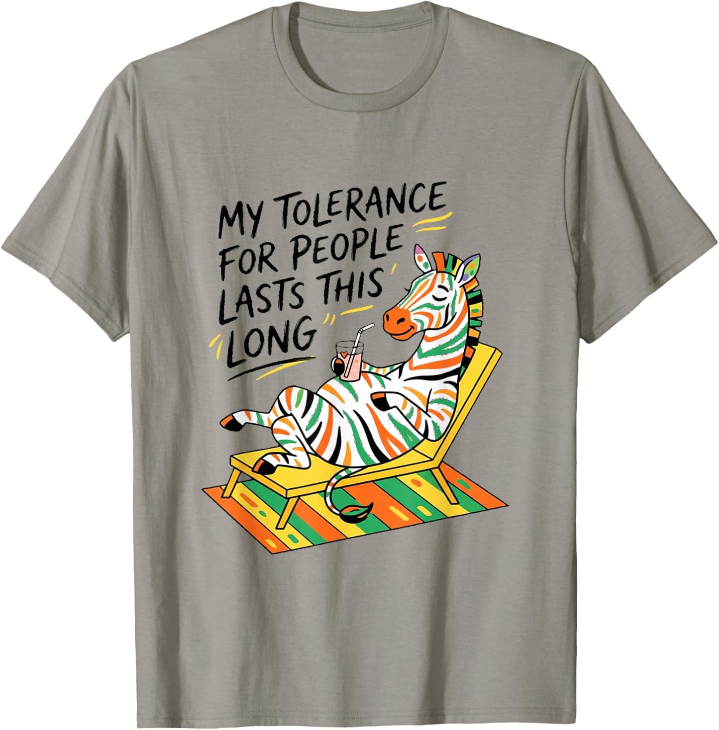 My Tolerance for People Lasts This Long T-Shirt - T-Shirt | Sand