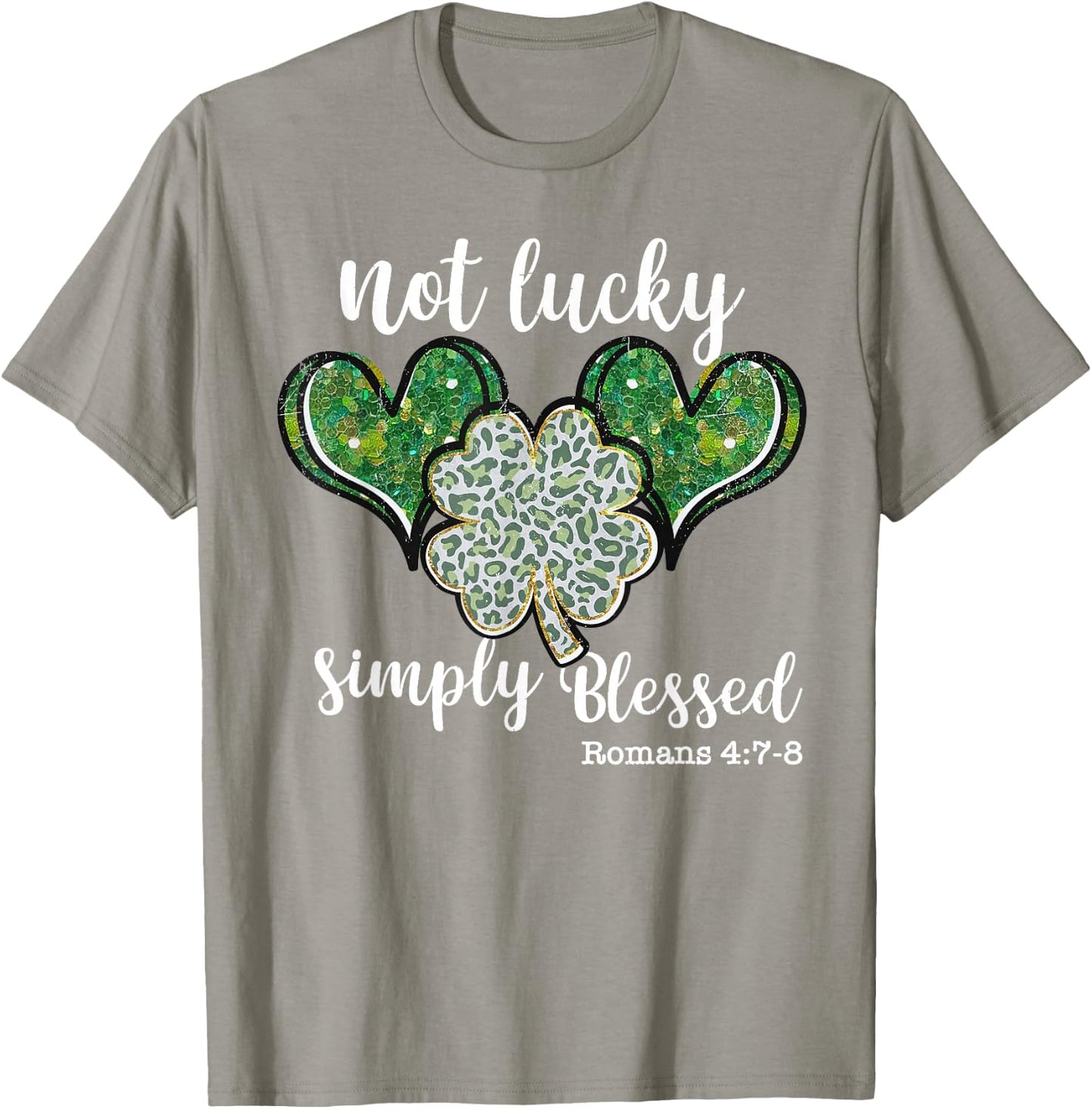 Christian St Patricks Day Shamrock Not Lucky Simply Blessed T-Shirt - T-Shirt | Sand