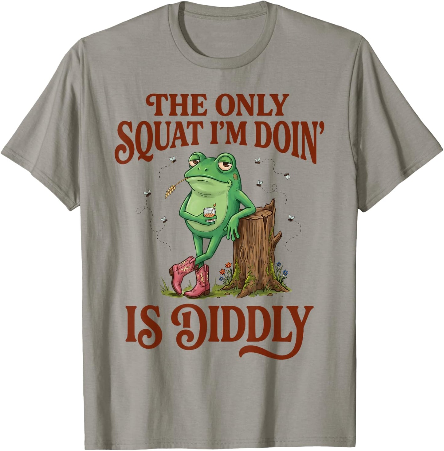 The Only Squat I'm Doing is Diddly Frog Meme Funny Drinking T-Shirt - T-Shirt | Sand