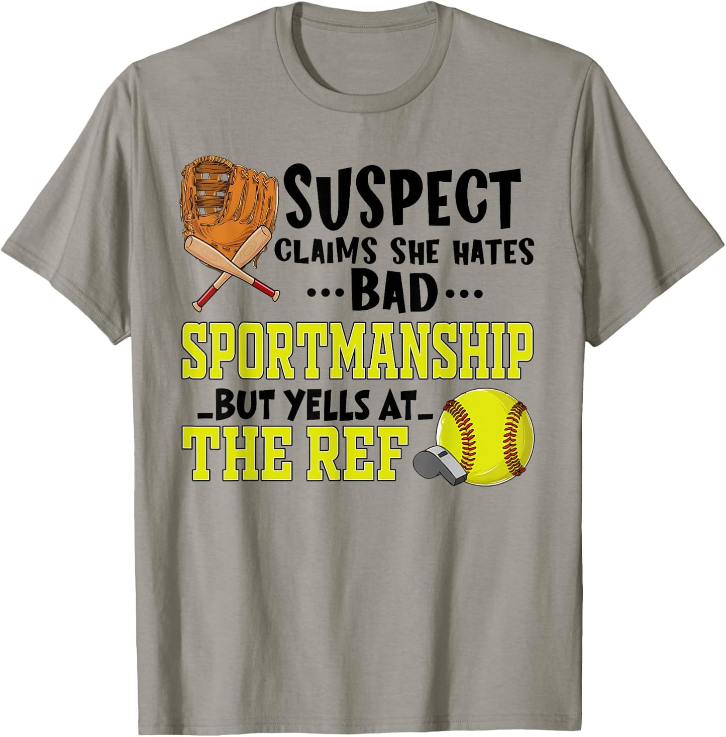 Softball Suspect Claims She Hates Bad Sportsmanship Quote T-Shirt - T-Shirt | Sand