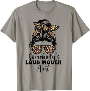 Leopard Messy Bun Somebody's Loud Mouth Aunt, Funny Auntie T-Shirt - T-Shirt | Sand