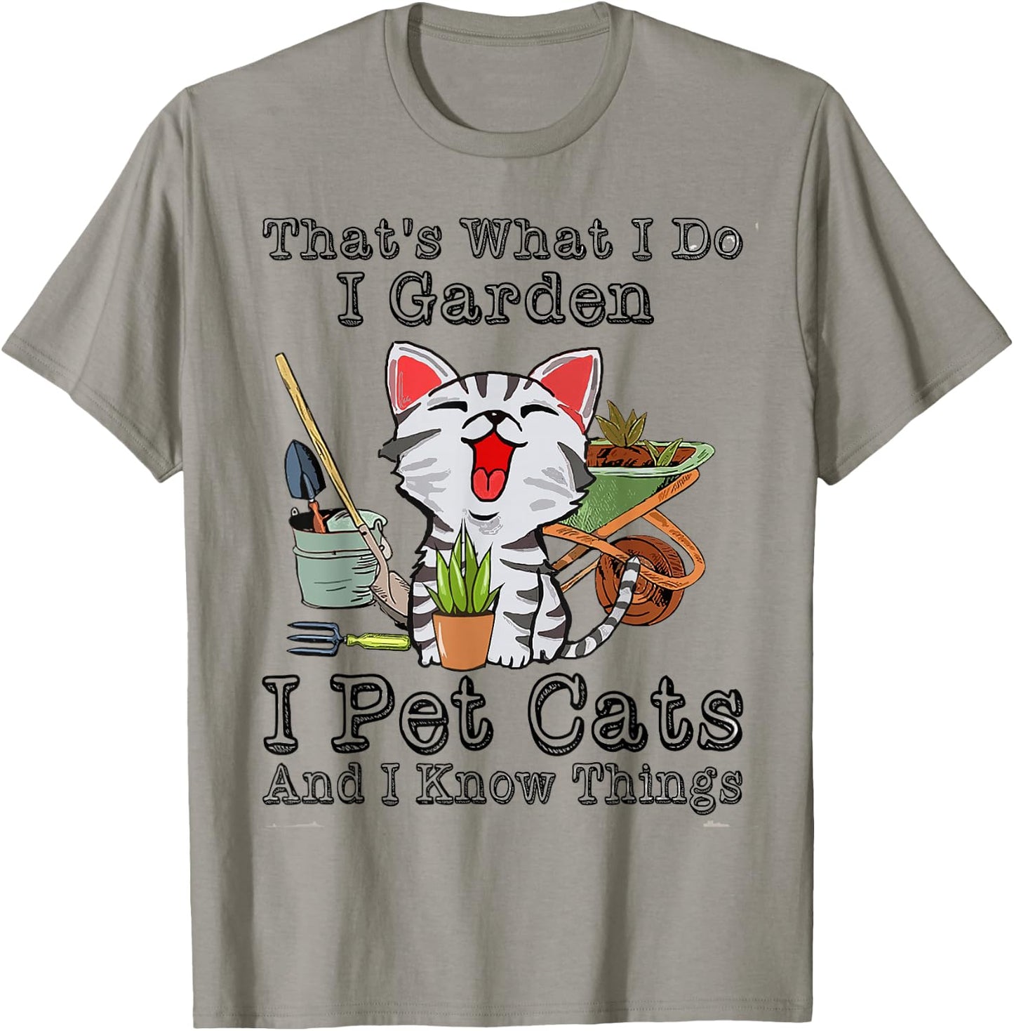 That's What I Do I Garden I Pet Cats T-Shirt - T-Shirt | Sand