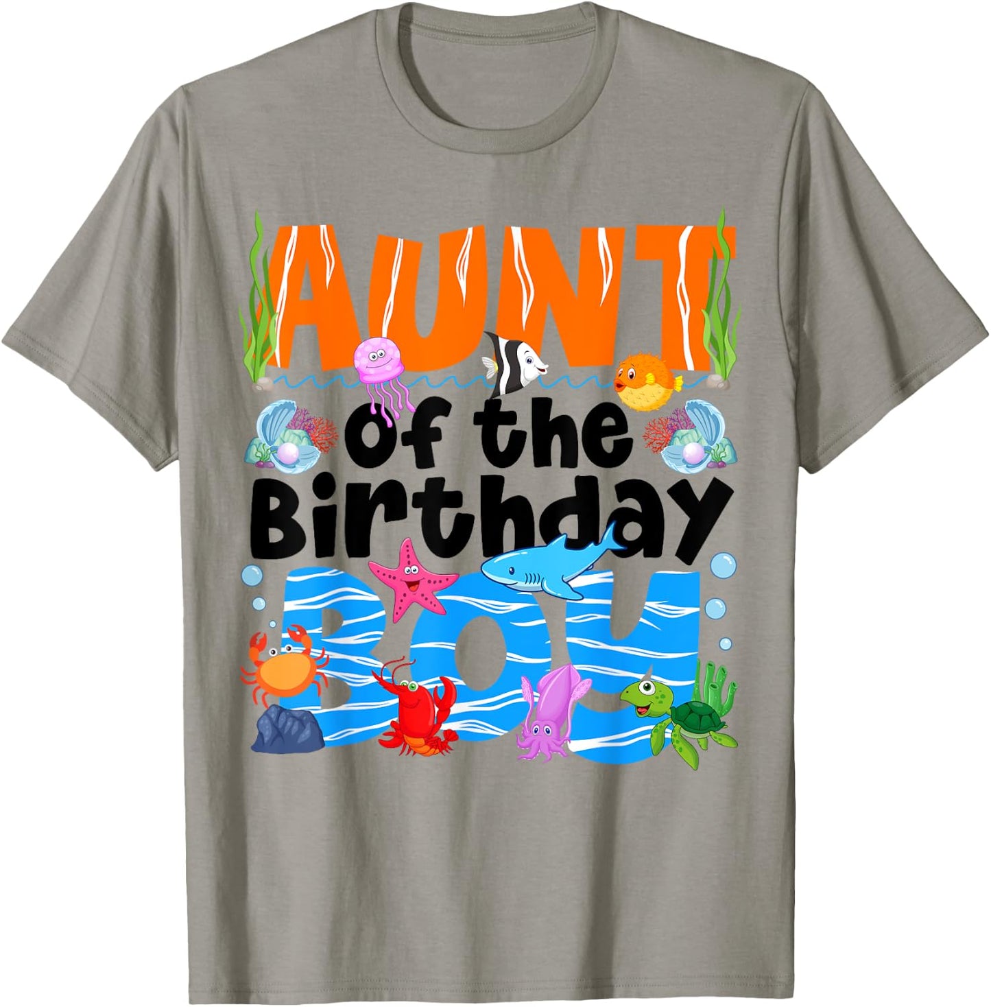 Aunt Under Sea Birthday Party Boys Ocean Sea Animals Themed T-Shirt - T-Shirt | Sand