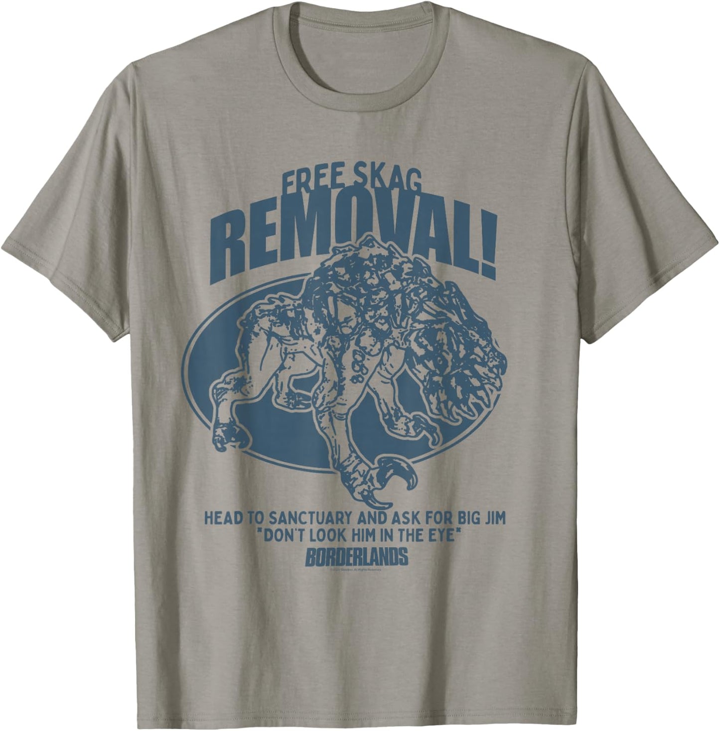 Borderlands Free Skag Removal Ad Gaming T-Shirt - T-Shirt | Sand