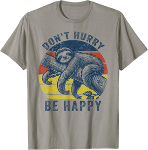 Funny Sloth Dont Hurry Be Happy Sloth lover Men Women Kids T-Shirt - T-Shirt | Sand