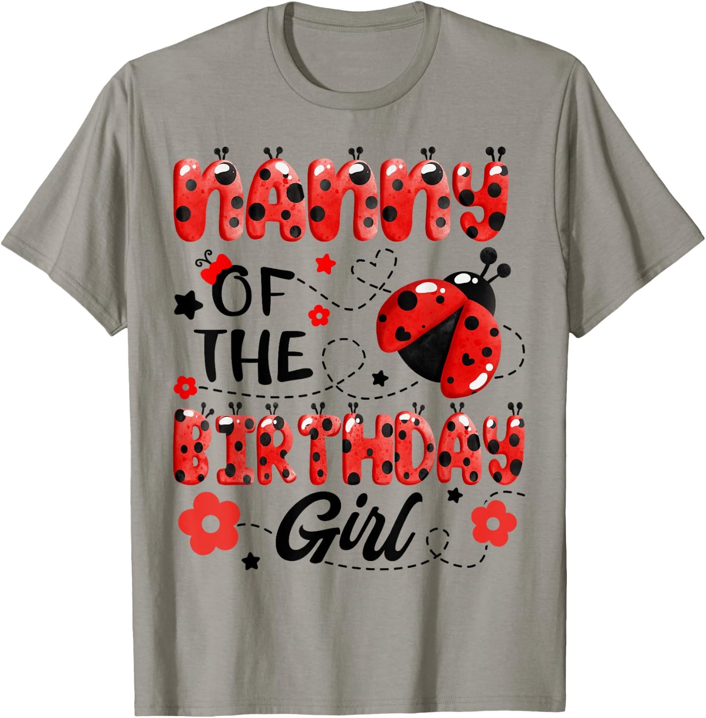 Nanny Of The Birthday Girl Family Matching Ladybug Birthday T-Shirt - T-Shirt | Sand