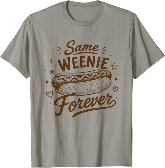 Hotdog Bachelorette Bridal Party Same Weenie Forever T-Shirt - T-Shirt | Sand