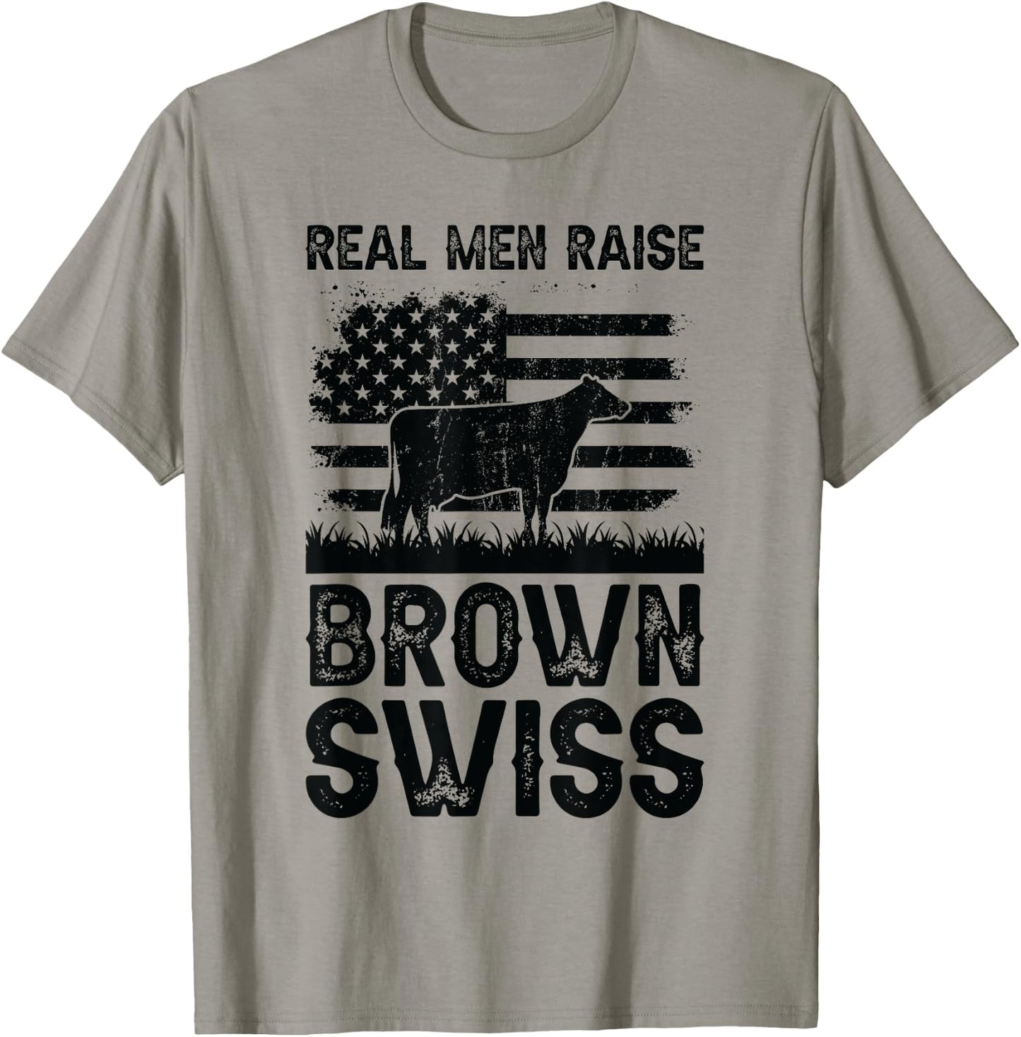 Real Men Raise Cow - Cattle Farmer Breeder Brown Swiss T-Shirt - T-Shirt | Sand