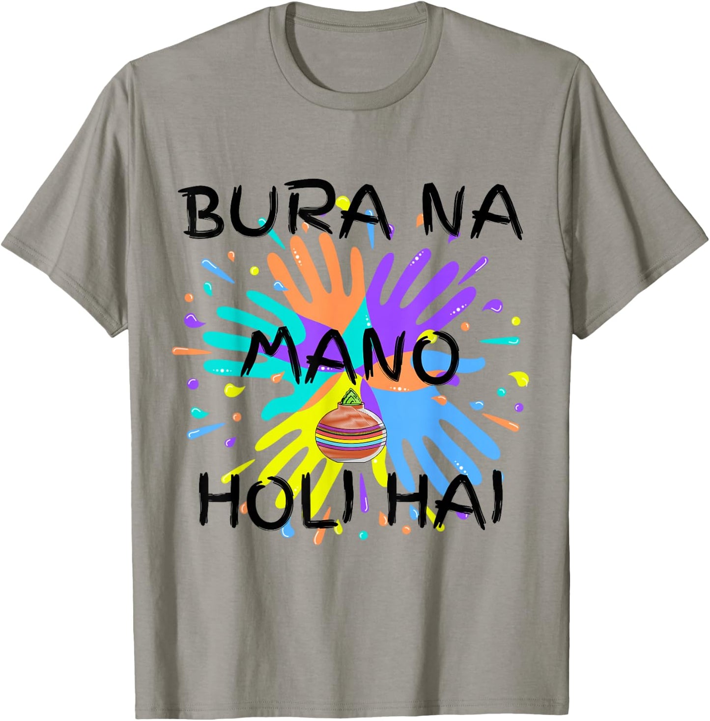 Bura Na Mano Holi Hai, Happy Holi Festival, India Colours , White T-Shirt - T-Shirt | Sand