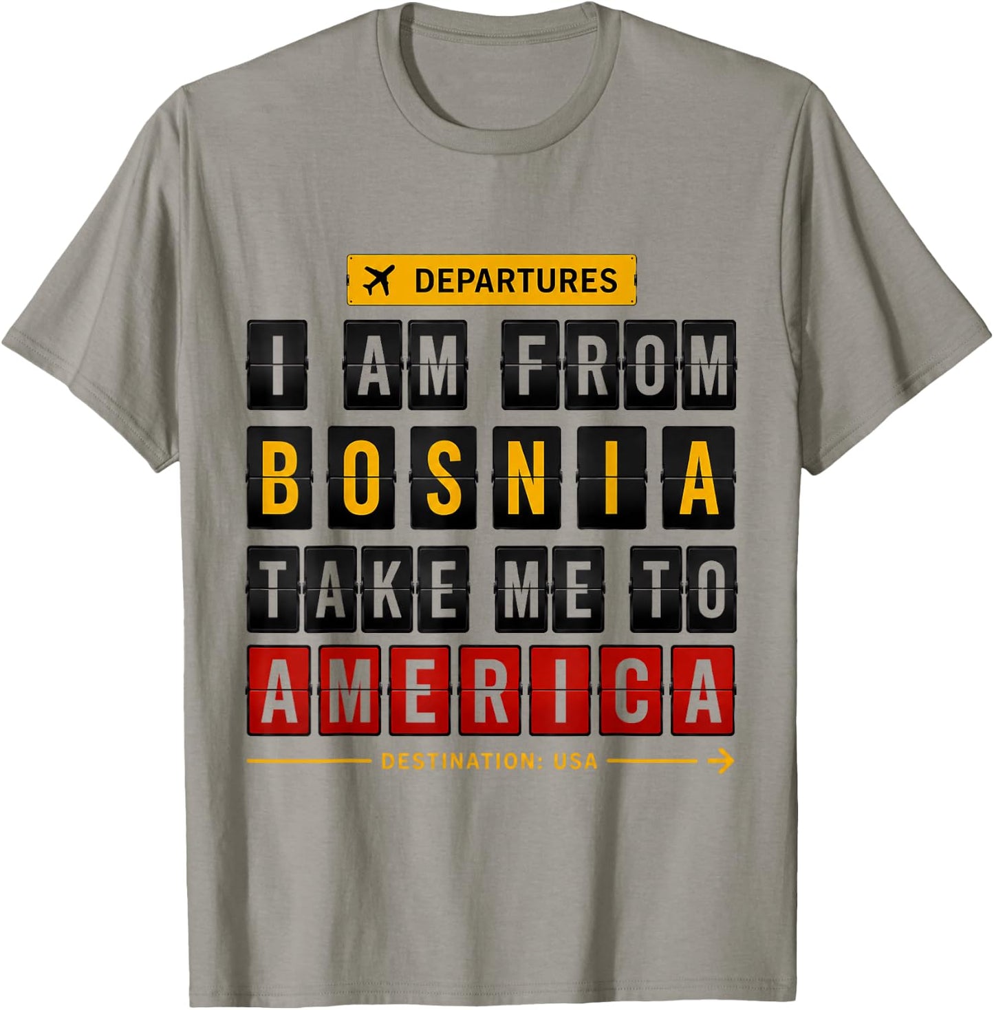 I Am from Bosnia Take Me to America, Bosna, Hercegowina T-Shirt - T-Shirt | Sand