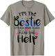I'm the Bestie also drunk and lost please send help Friend T-Shirt - T-Shirt | Sand