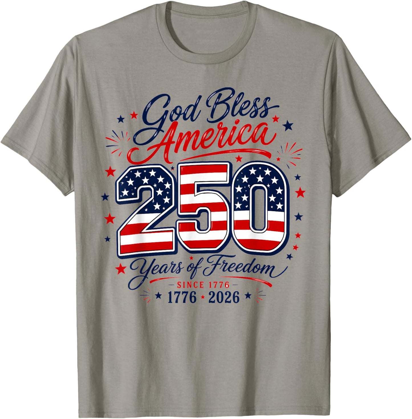God Bless 250 Years of Freedom 4th of July T-Shirt - T-Shirt | Sand