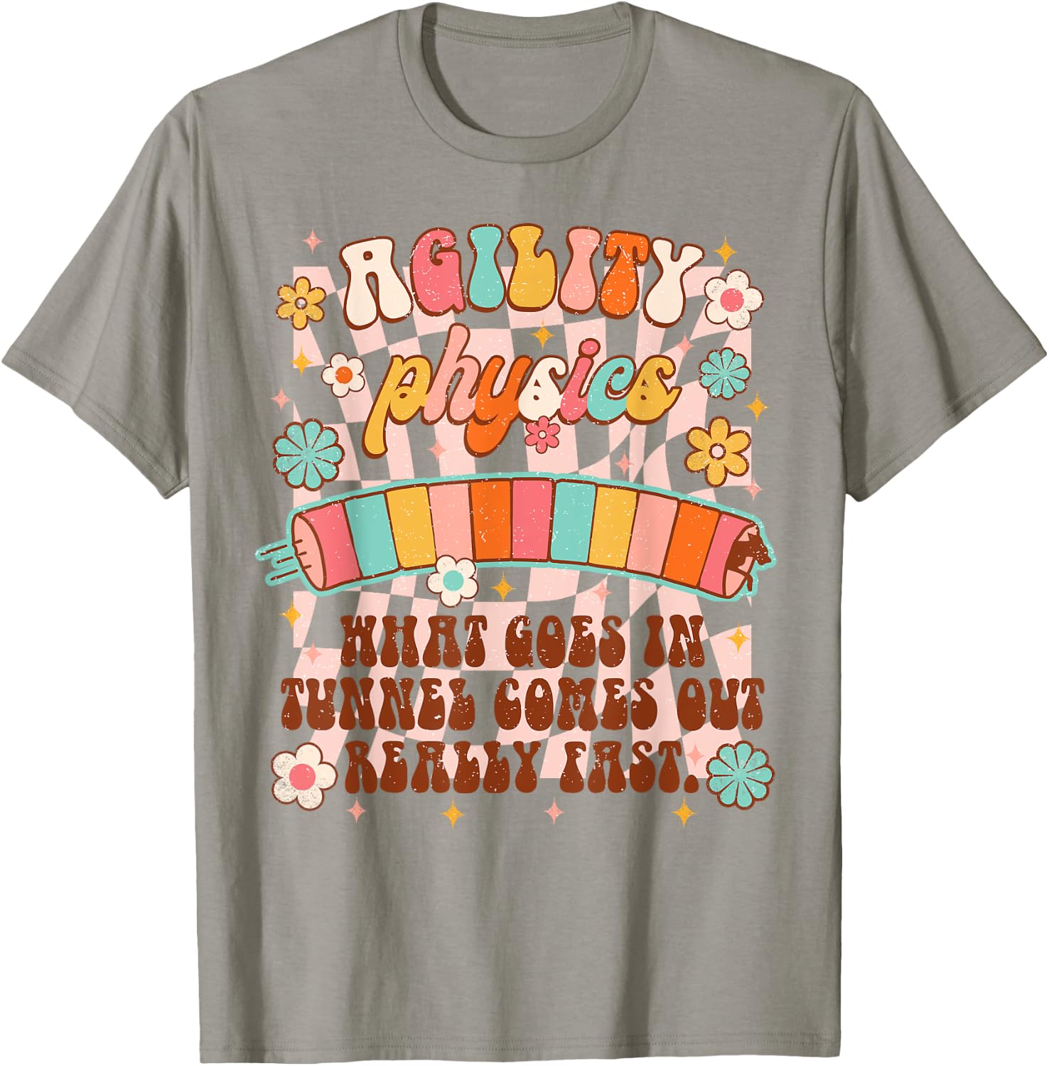 Dog Training Dog Trainer Agility Physics What Goes In Tunnel Men Women T-Shirt - T-Shirt | Sand