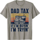 Funny Dad Tax If I'm Buyin I'm Tryin Retro Burger Fries Dad T-Shirt - T-Shirt | Sand