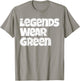 Legends Wear Green Spirit Wear Team Game Color War Funny T-Shirt - T-Shirt | Sand