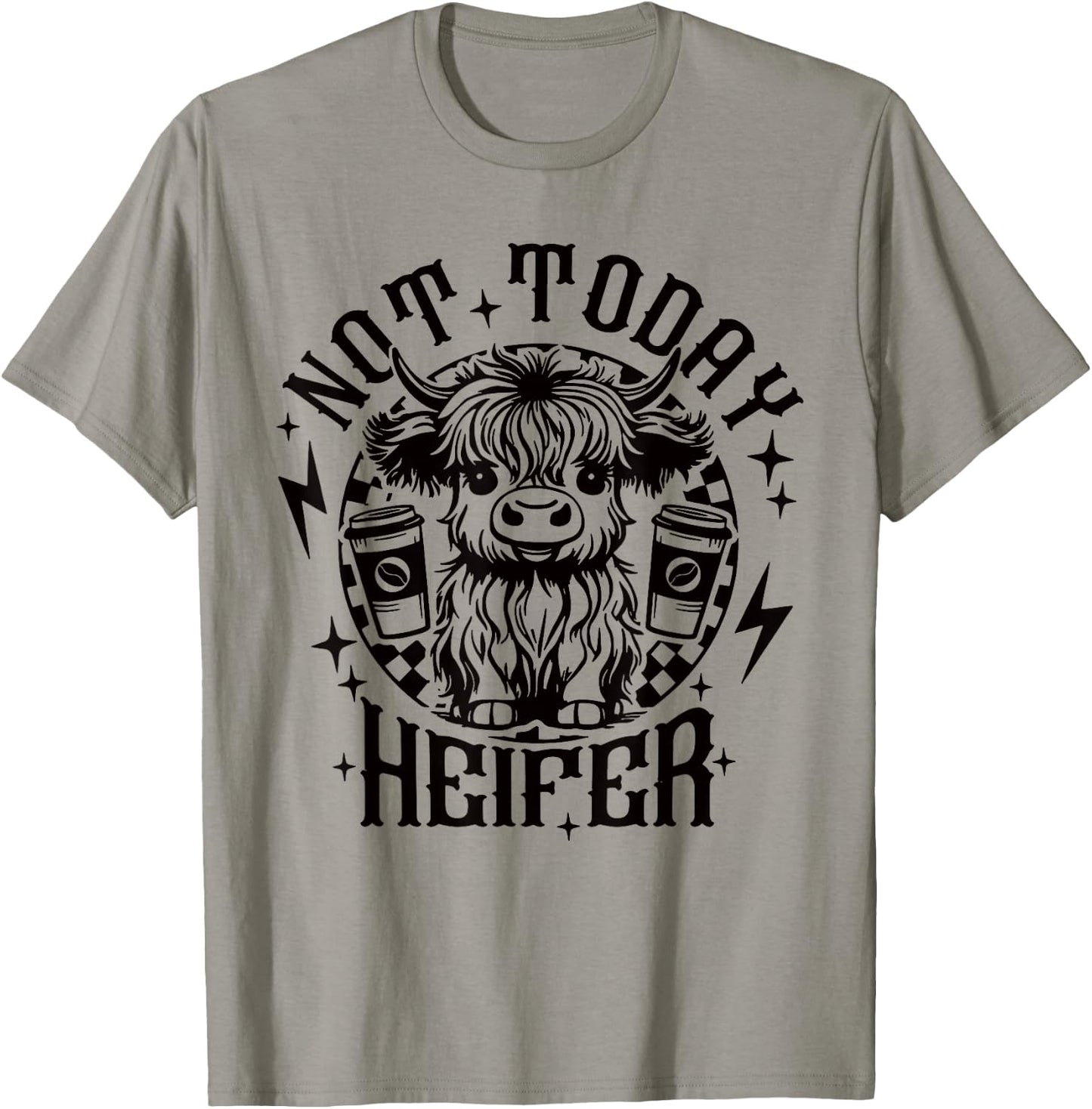 Not Today Heifer Not My Pasture Not My Bullshit Floral T-Shirt - T-Shirt | Sand