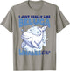 Funny Beluga Whale Animal I Just Really Like Beluga Whales T-Shirt - T-Shirt | Sand