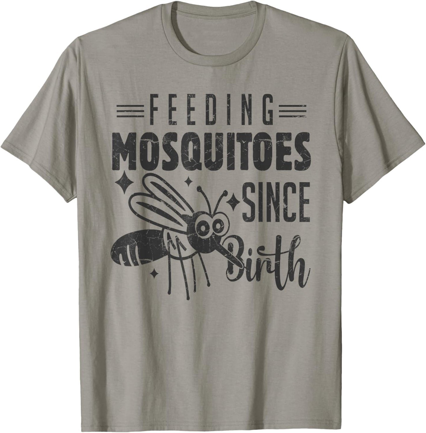 Feeding Mosquitoes Since Birth. Funny Sayings Camping T-Shirt - T-Shirt | Sand