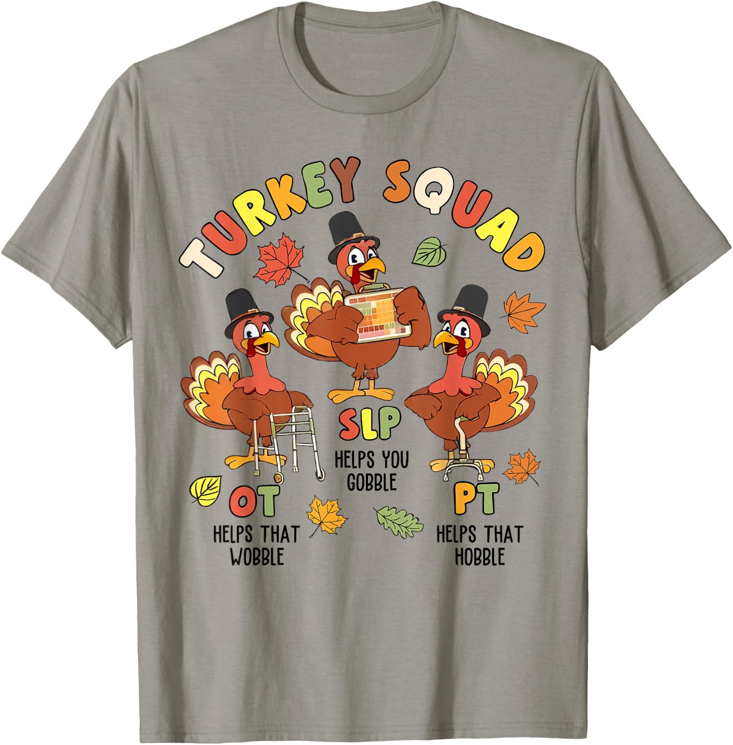 Groovy Turkey Squad SLP OT PT Therapy Team Fall Thanksgiving T-Shirt - T-Shirt | Sand