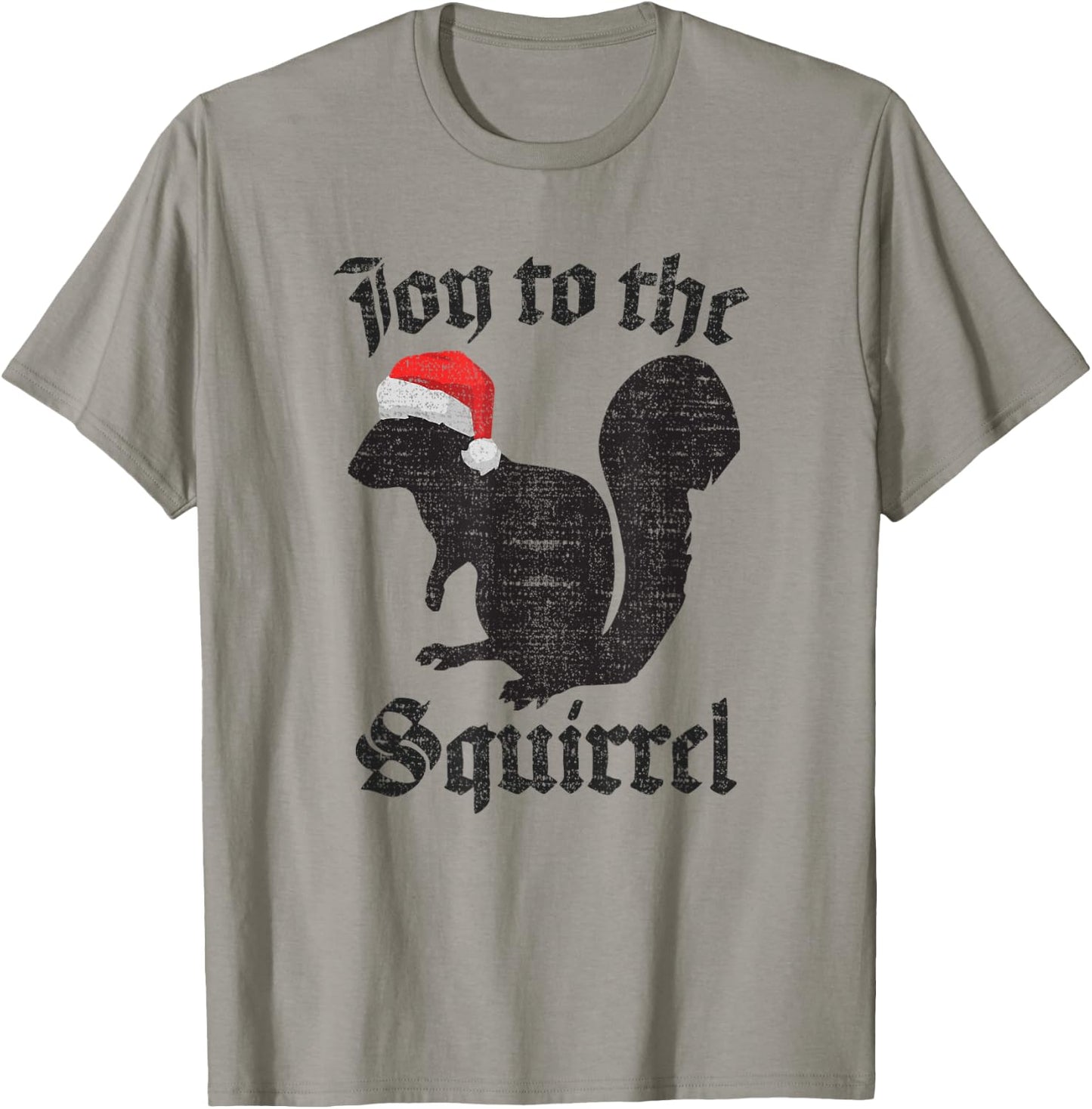 JOY TO THE SQUIRREL Christmas Santa Nature Lovers T Shirt T-Shirt - T-Shirt | Sand