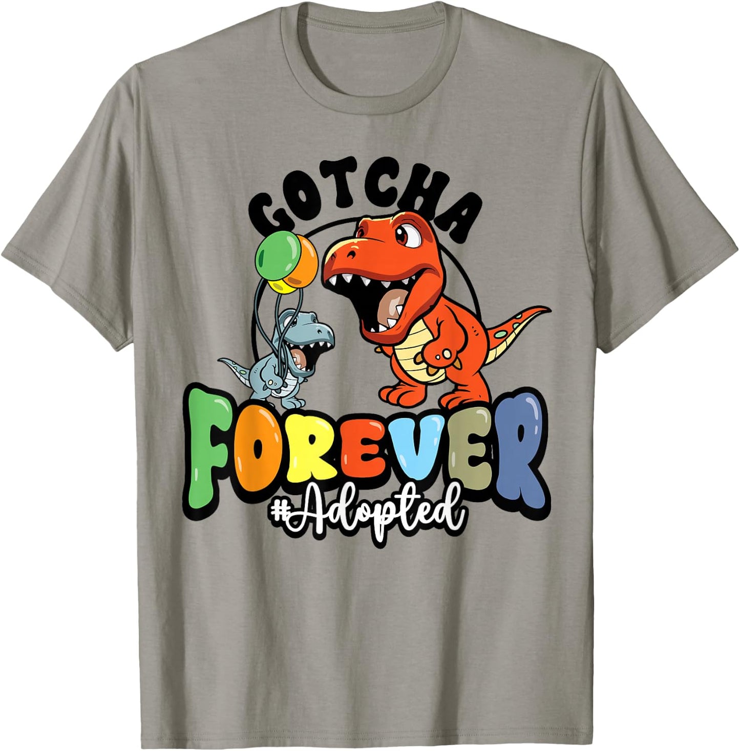 Adoption Day Trex Dino Gotcha Forever Foster Family T-Shirt - T-Shirt | Sand