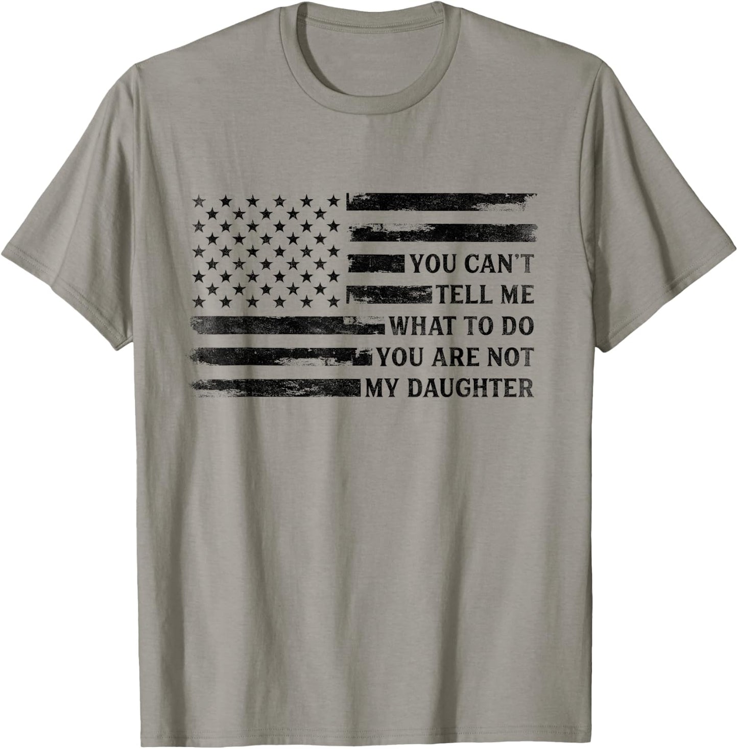 You Can't Tell Me What to Do Daughter Father's Day Black Dad T-Shirt - T-Shirt | Sand