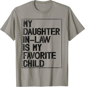 My Daughter in Law is My Favorite Child Retro Vintage T-Shirt - T-Shirt | Sand
