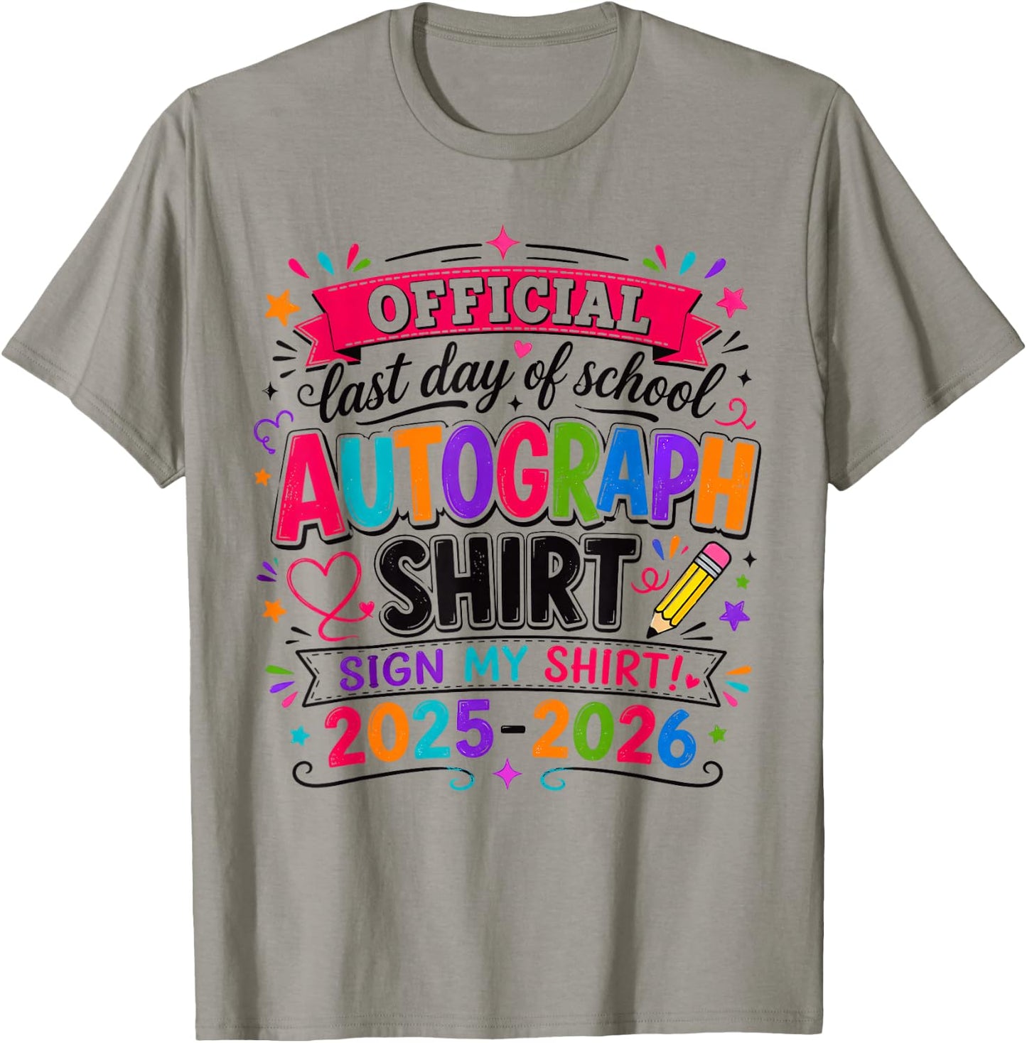 (2 Sides) Official Last Day of School Autograph Funny T-Shirt - T-Shirt | Sand