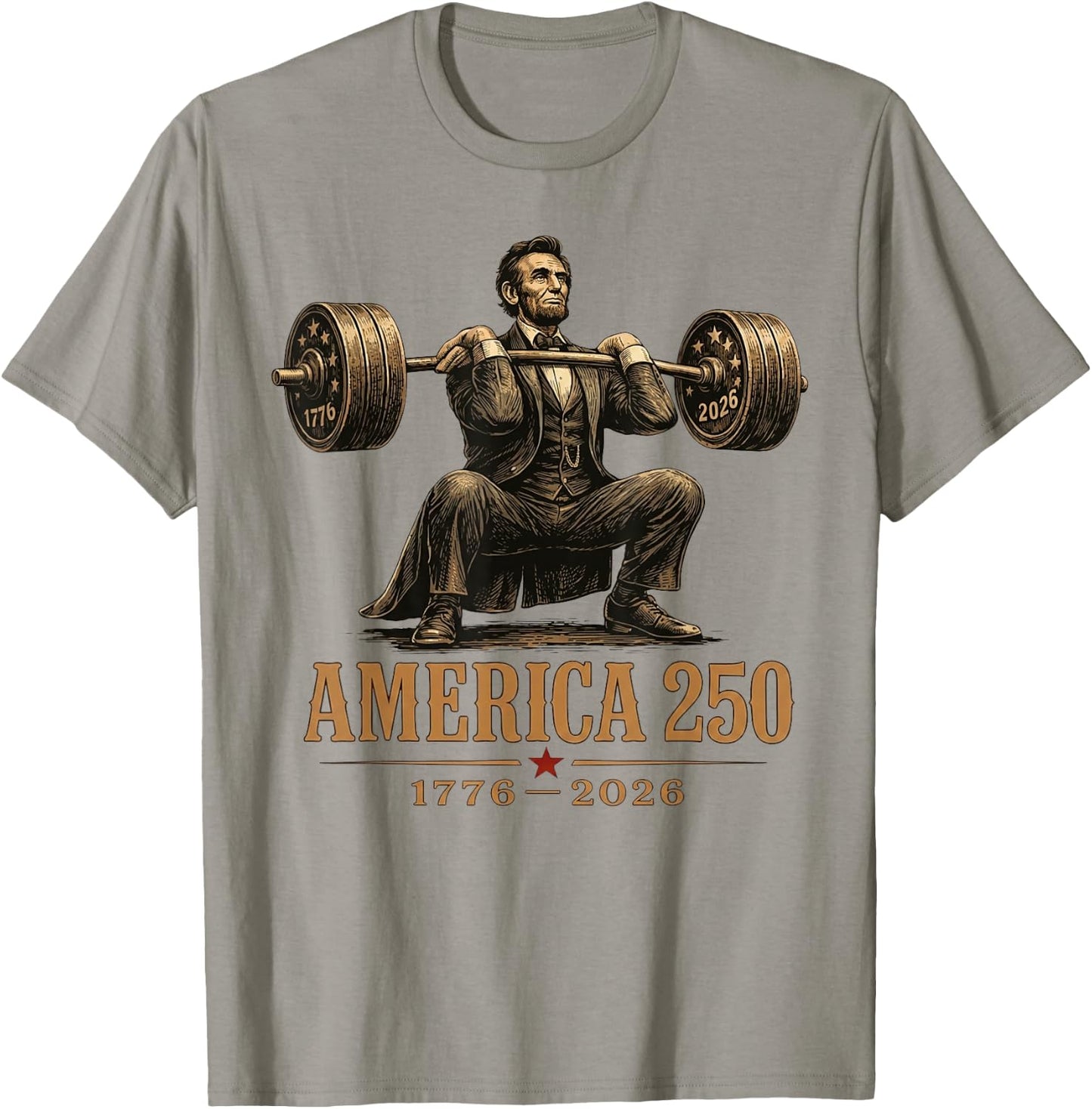 America 250th Abraham Lincoln Weightlifting Squat T-Shirt - T-Shirt | Sand