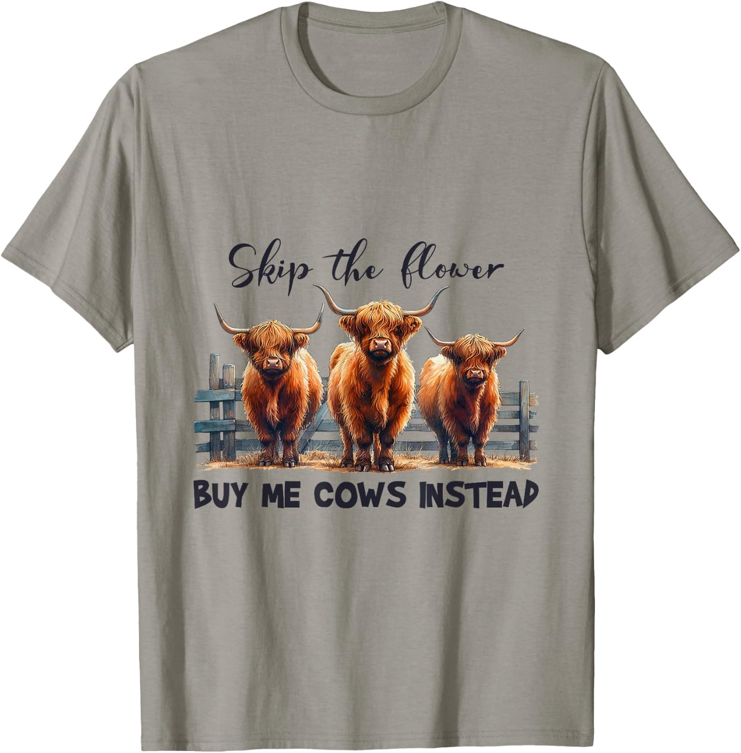 Retro Skip The Flowers Buy Me Highland Cows Instead Farmer T-Shirt - T-Shirt | Sand