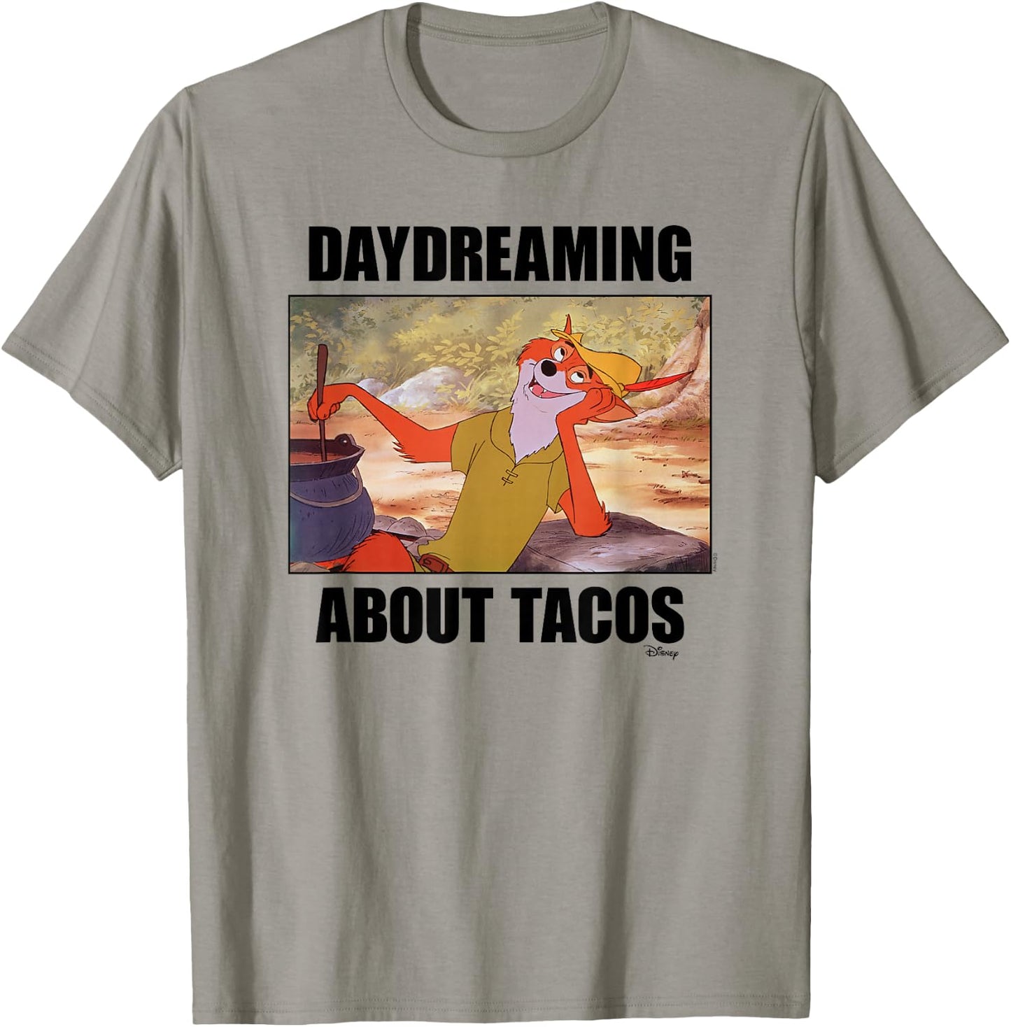 Robin Hood - Daydreaming About Tacos T-Shirt - T-Shirt | Sand