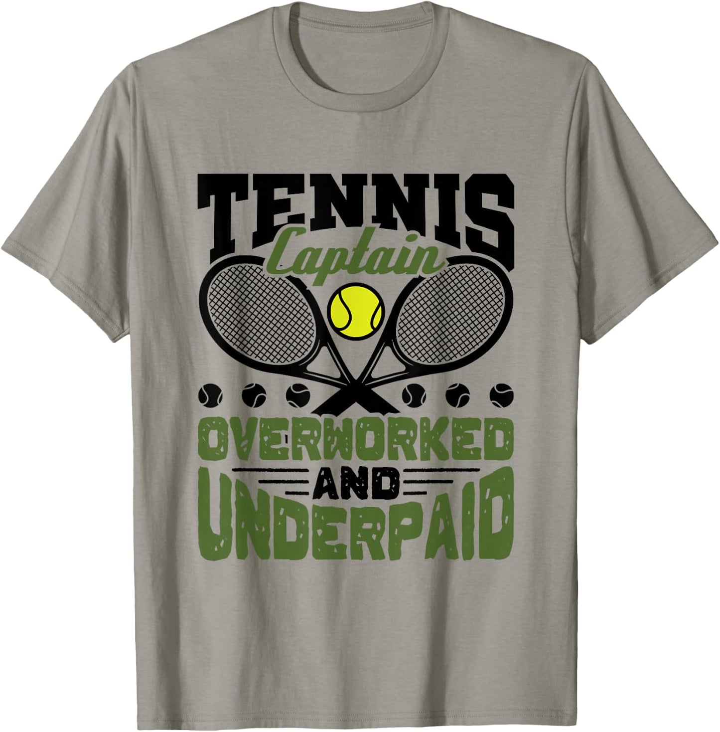 Tennis Captain Overworked and Underpaid Team Player T-Shirt - T-Shirt | Sand