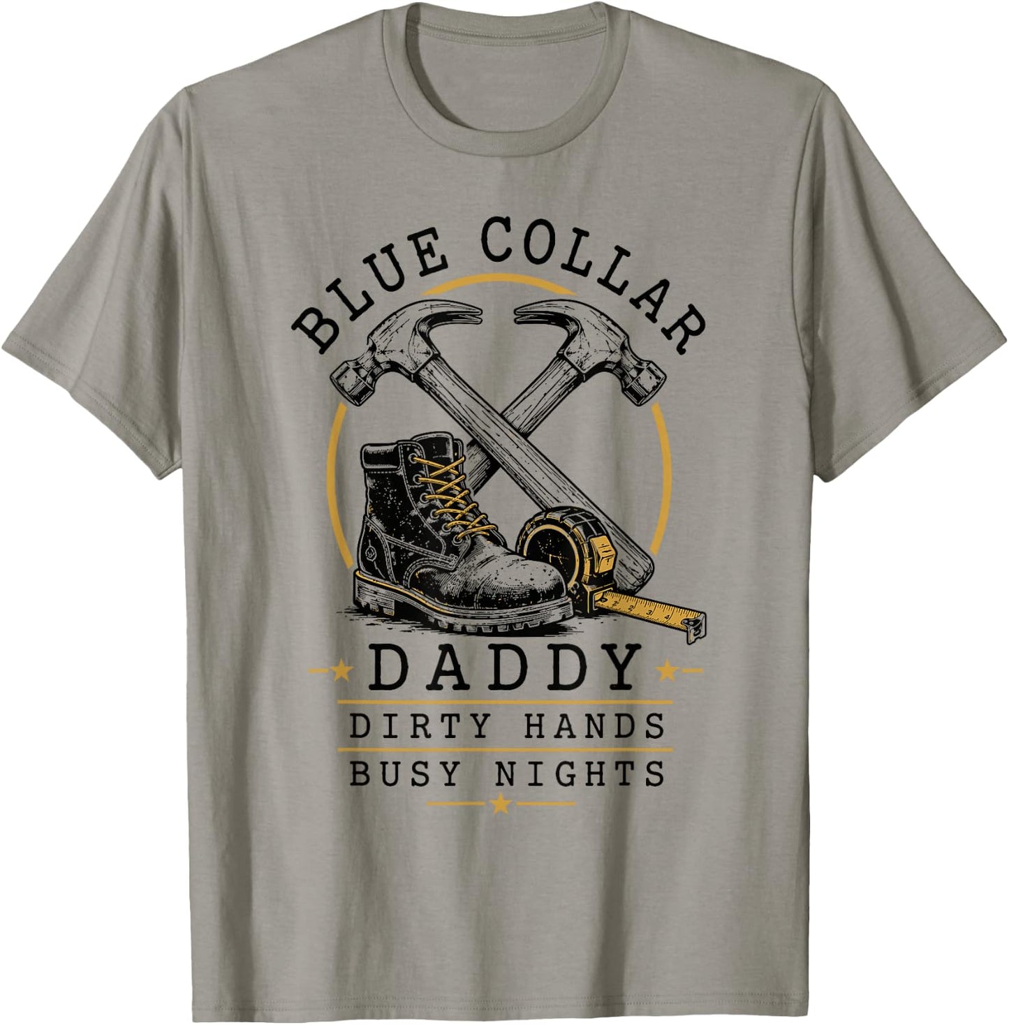 Blue Collar Daddy Dirty Hands Busy Nights Retro T-Shirt - T-Shirt | Sand