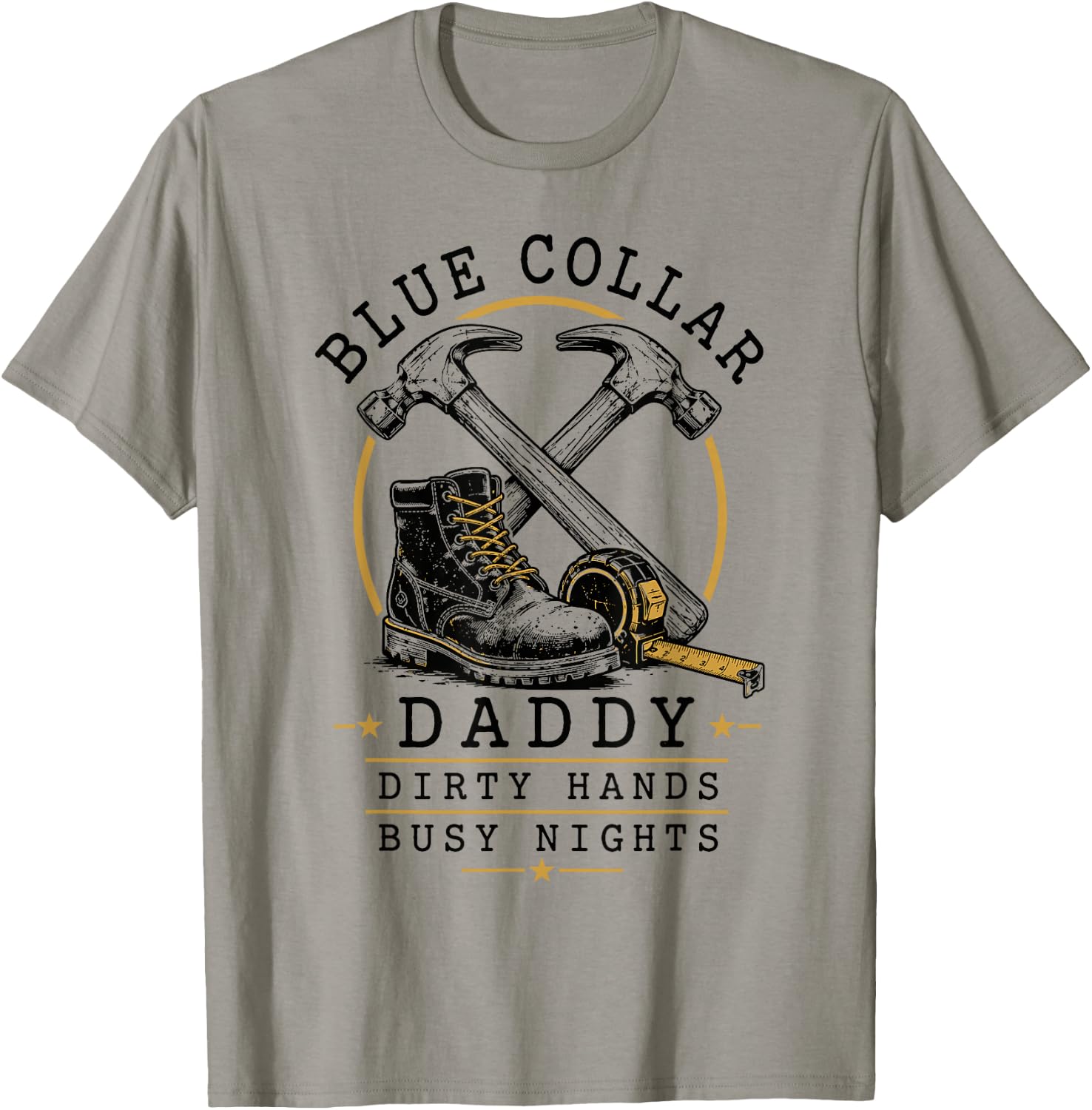 Blue Collar Daddy Dirty Hands Busy Nights Retro T-Shirt - T-Shirt | Sand
