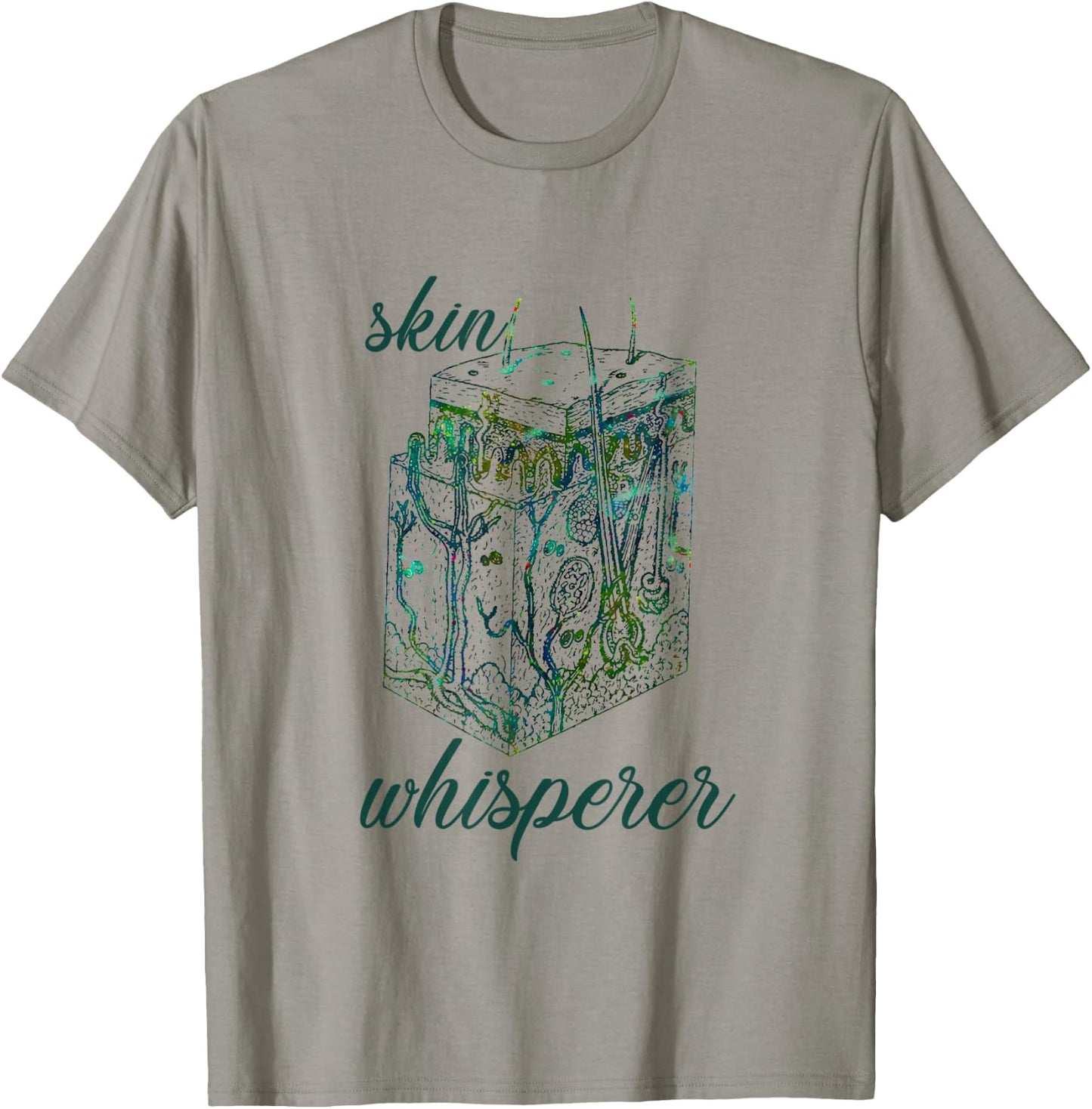Dermatology Dermatologist Skin Whisperer Gift Apparel T-Shirt - T-Shirt | Sand