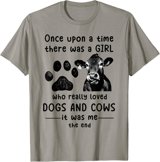 Once Upon A time There Was a Girl Loved Dogs and Cows Funny T-Shirt - T-Shirt | Sand
