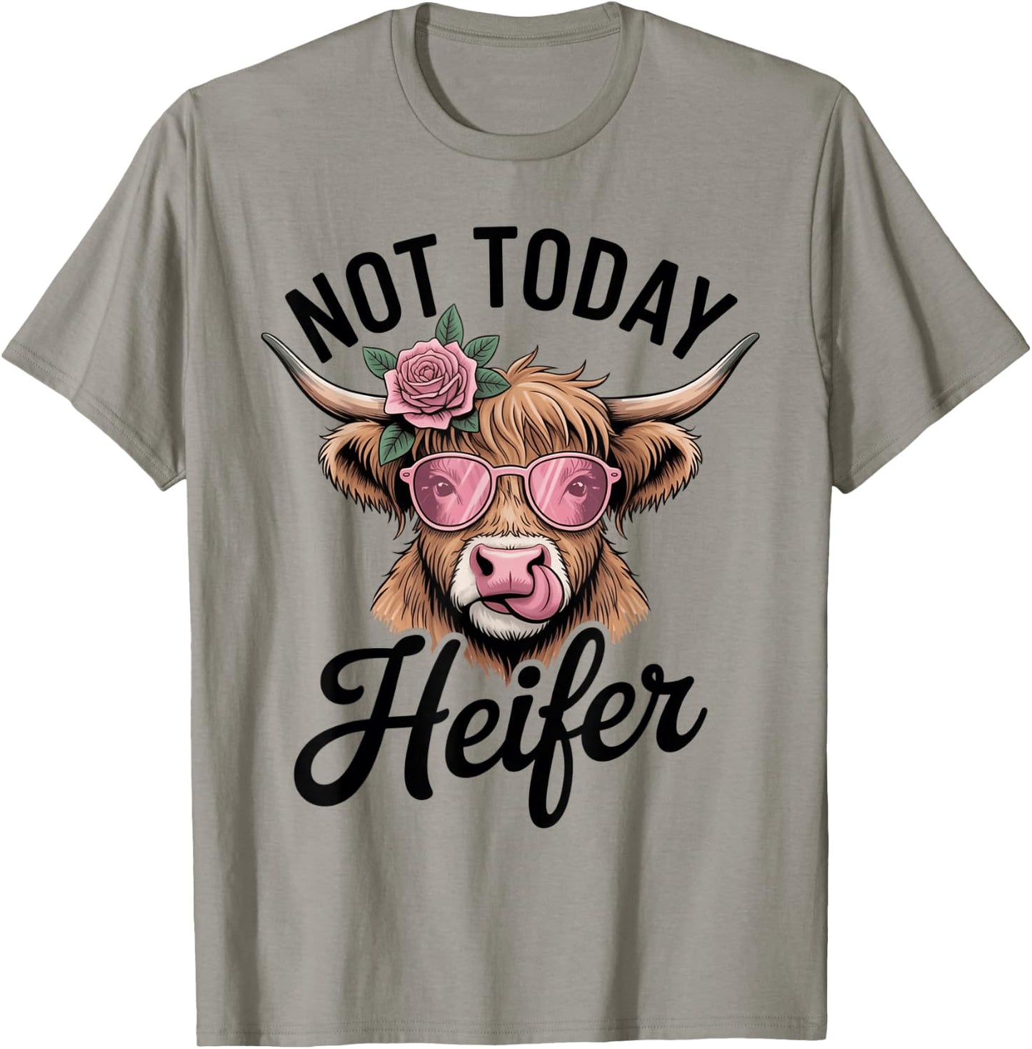 Sassy Highland Cow Not Today Heifer Attitude T-Shirt - T-Shirt | Sand