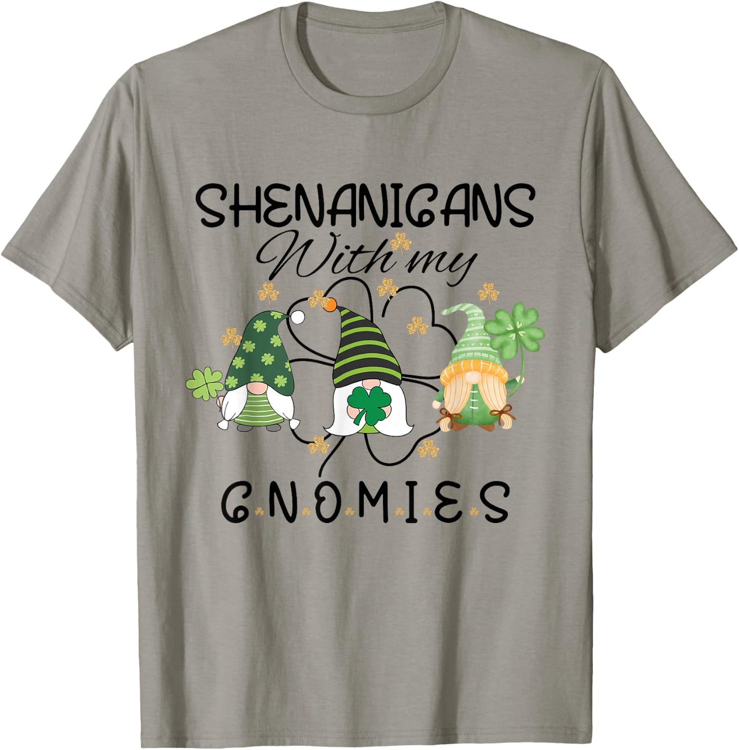 Shenanigans With My Gnomies St Patrick's Day Gnome Shamrock T-Shirt - T-Shirt | Sand