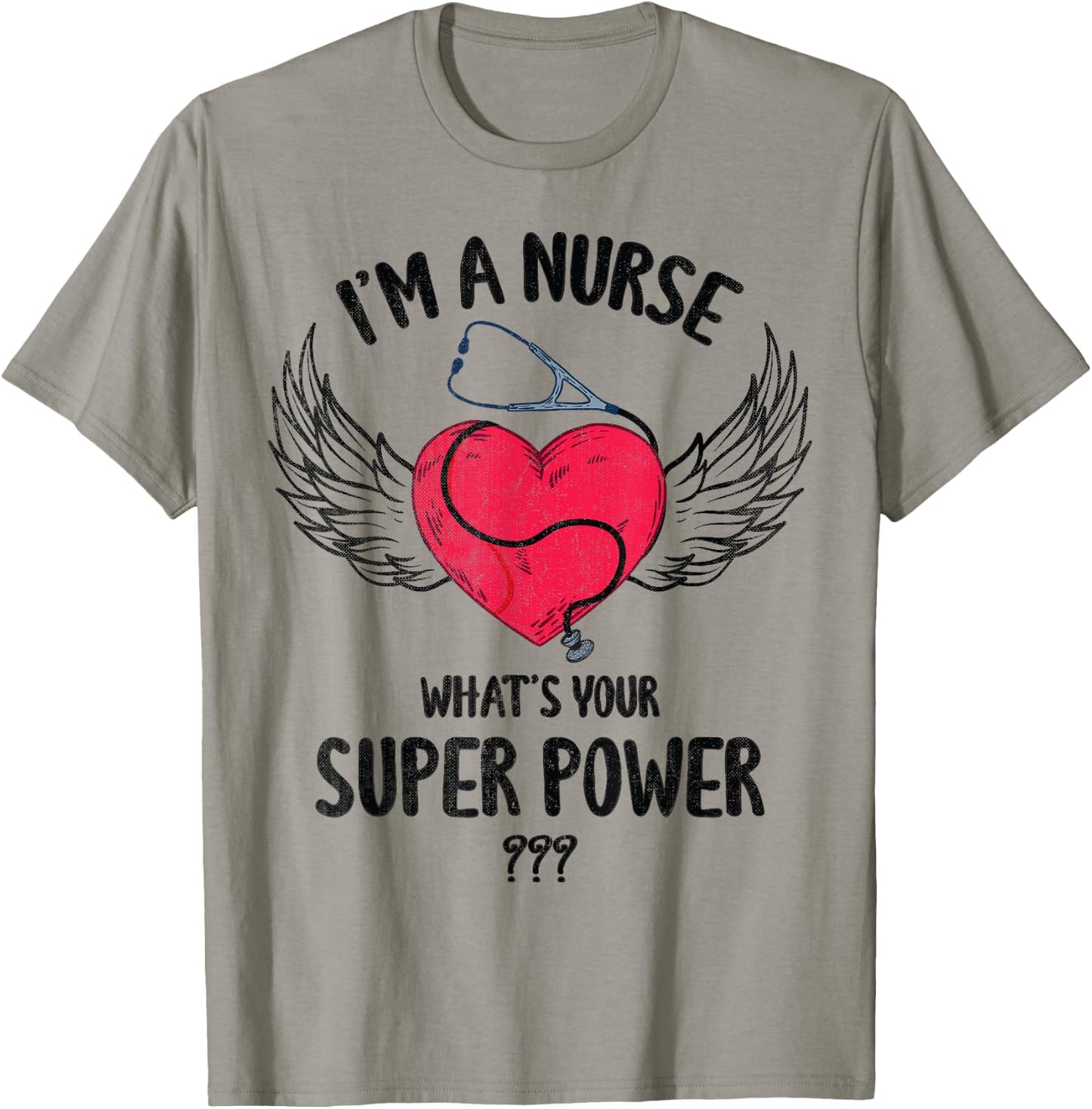 I Am A Nurse What Is Your Super Power Nurse Costume Scrub T-Shirt - T-Shirt | Sand