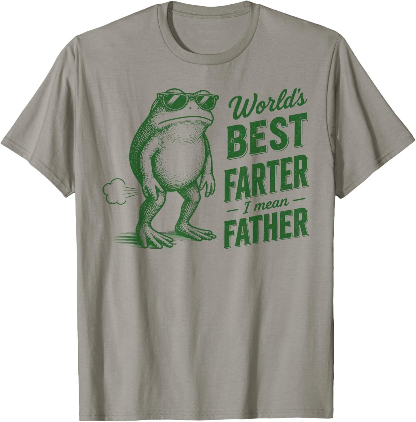 World's Best Farter I Mean Father Funny Frog Dad Fathers Day T-Shirt - T-Shirt | Sand