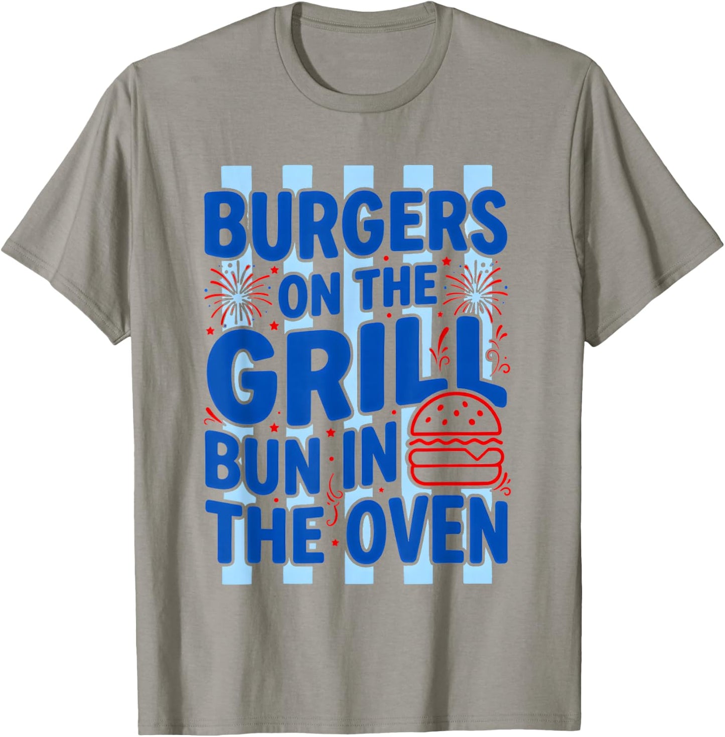 Daisy Striped Burgers On The Grill Bun in The Oven Pregnant T-Shirt - T-Shirt | Sand