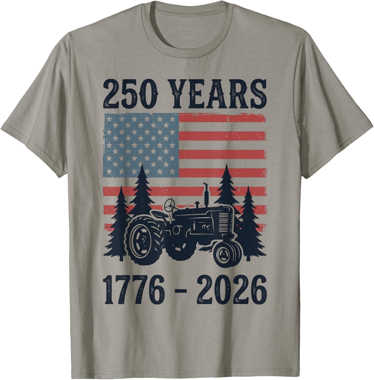 250 Years 1776-2026 American Flag Farm Tractor 4th of July T-Shirt - T-Shirt | Sand